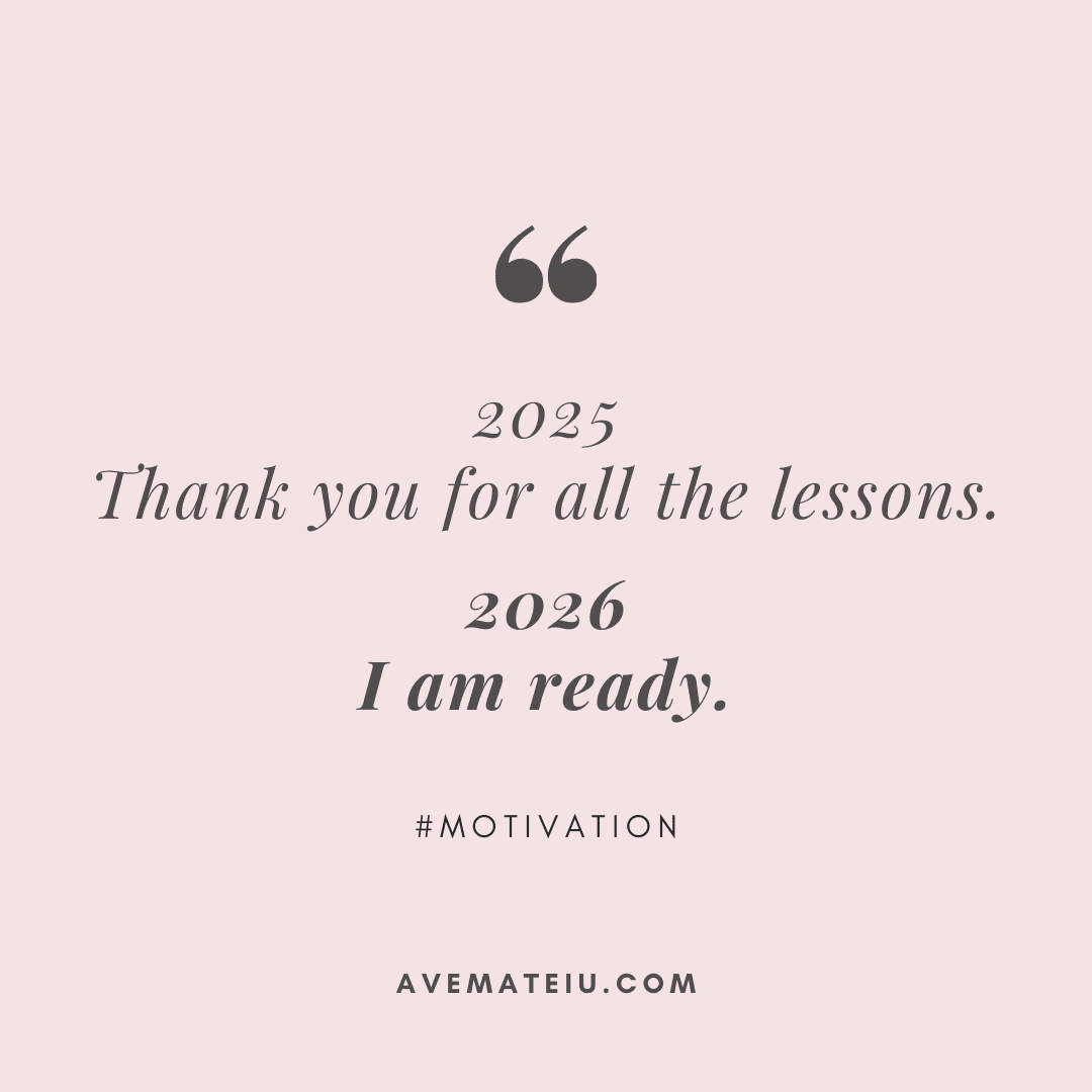 2025_-Thank-You-for-All-the-Lessons.-2026_-I-Am-Ready-_-Motivational-Quotes-for-2026-v1.png