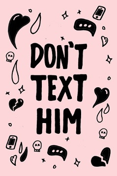 Don'tTextHim001.jpg