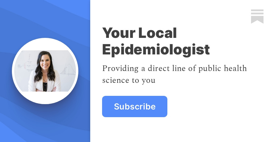 yourlocalepidemiologist.substack.com