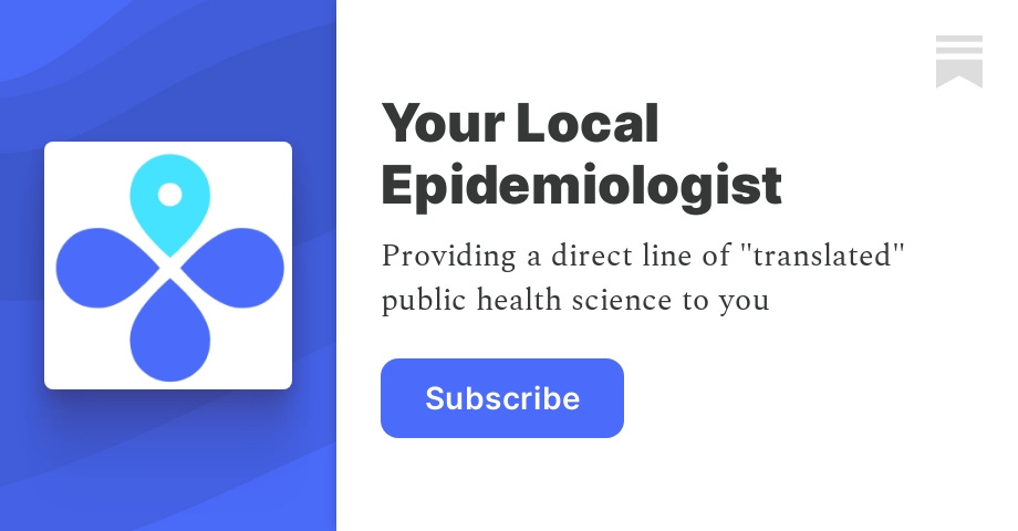 yourlocalepidemiologist.substack.com